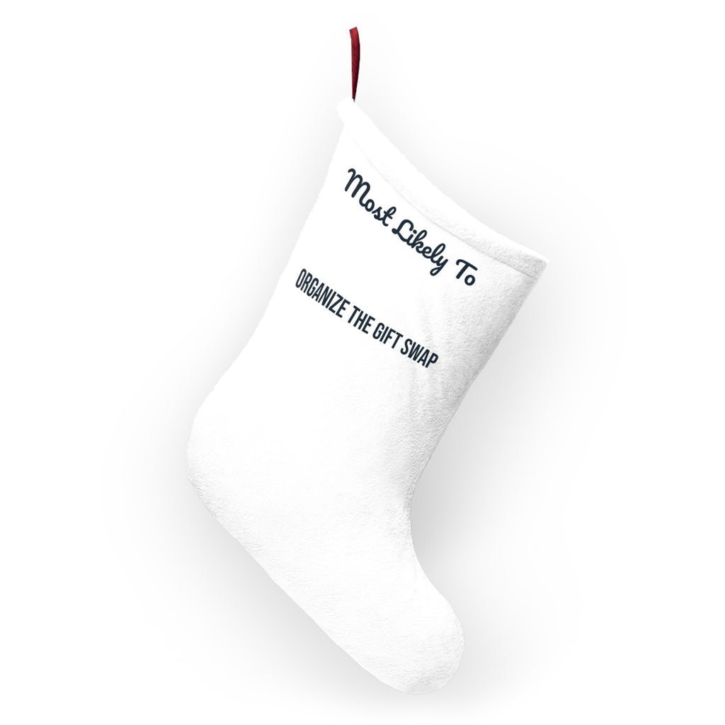 Funny Christmas Family Christmas Stocking Most Likely To Organize The Gift