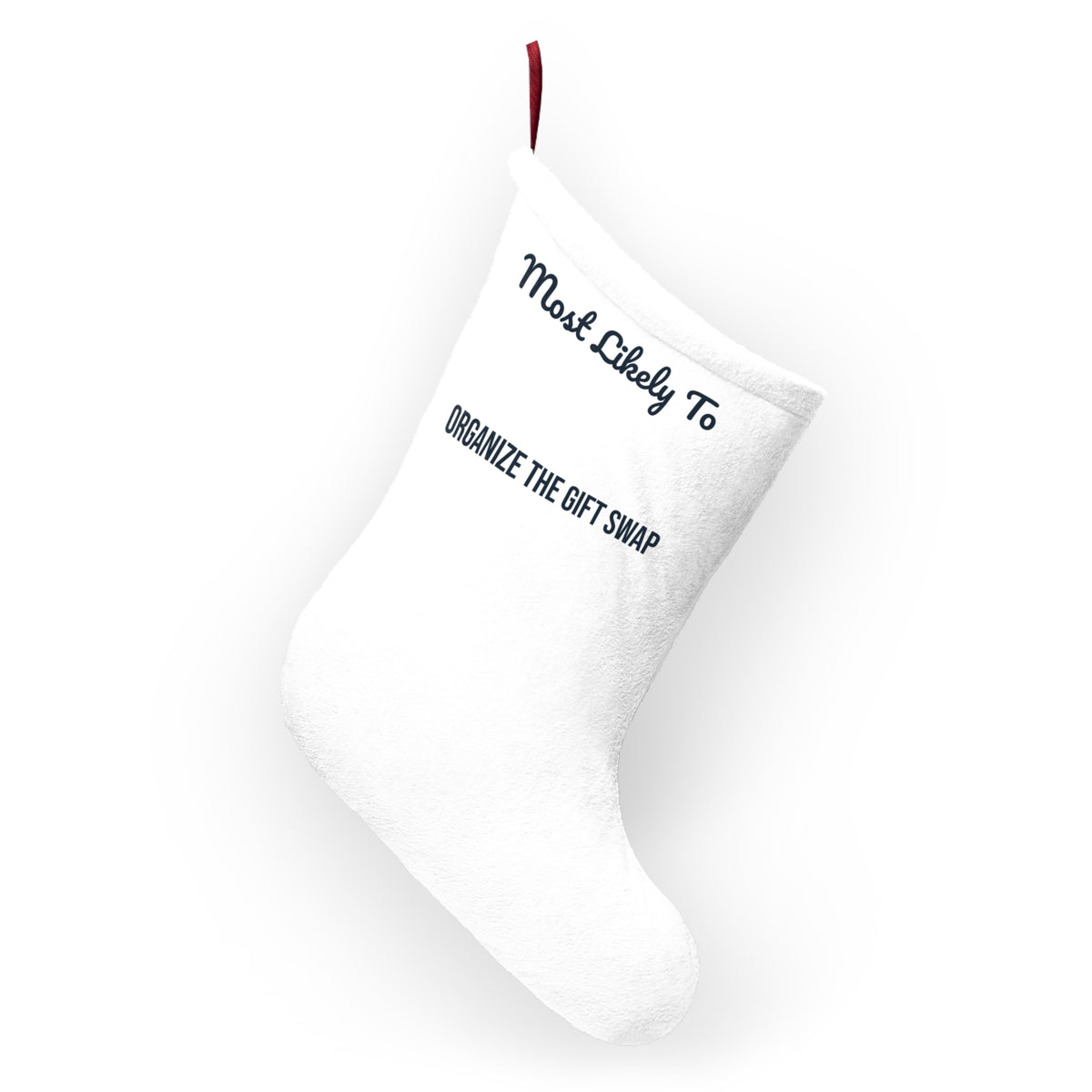 Funny Christmas Family Christmas Stocking Most Likely To Organize The Gift