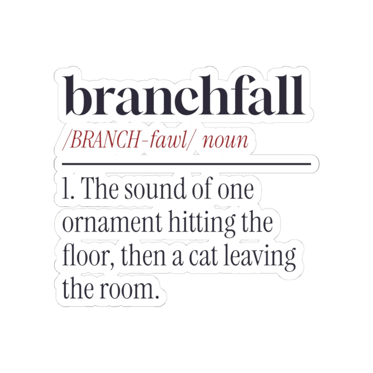Funny Christmas Sticker Branchfall Cat Definition For Cat Owners