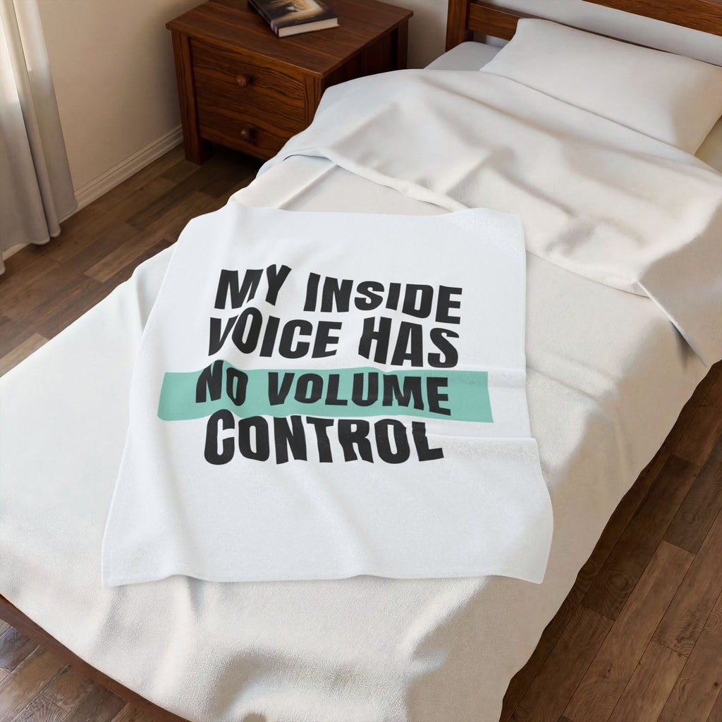 Funny Loud Talker Throw Blanket My Inside Voice Has No Volume Control