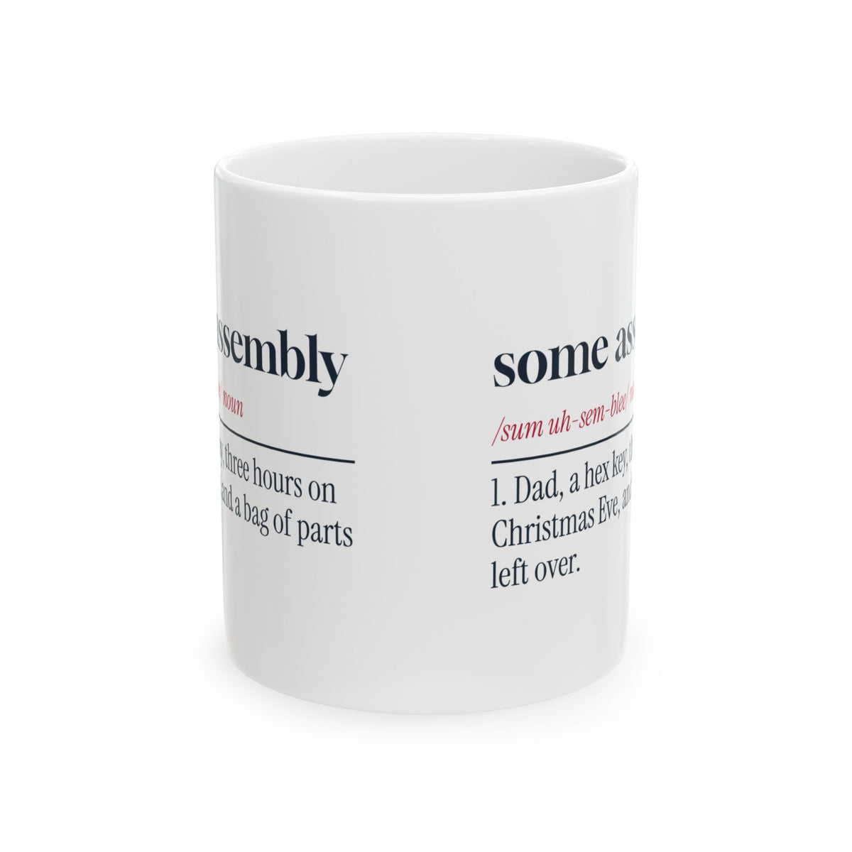 Funny Christmas Dad Coffee Mug Some Assembly Required Definition