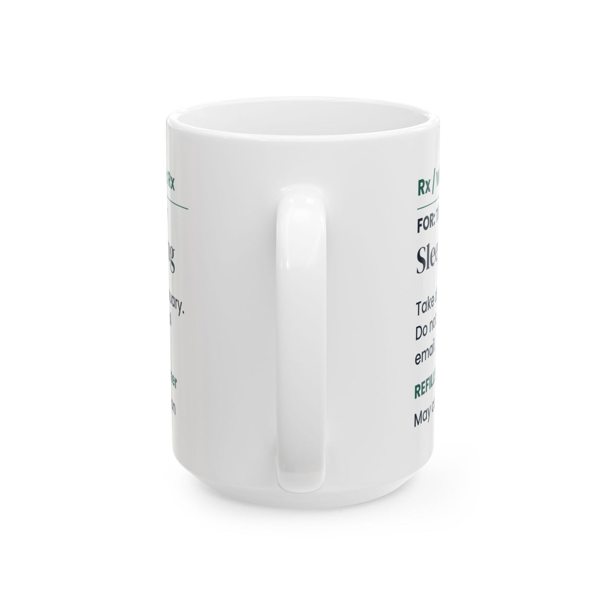 Funny Teacher Christmas Coffee Mug Sleep In 10mg Prescription Label