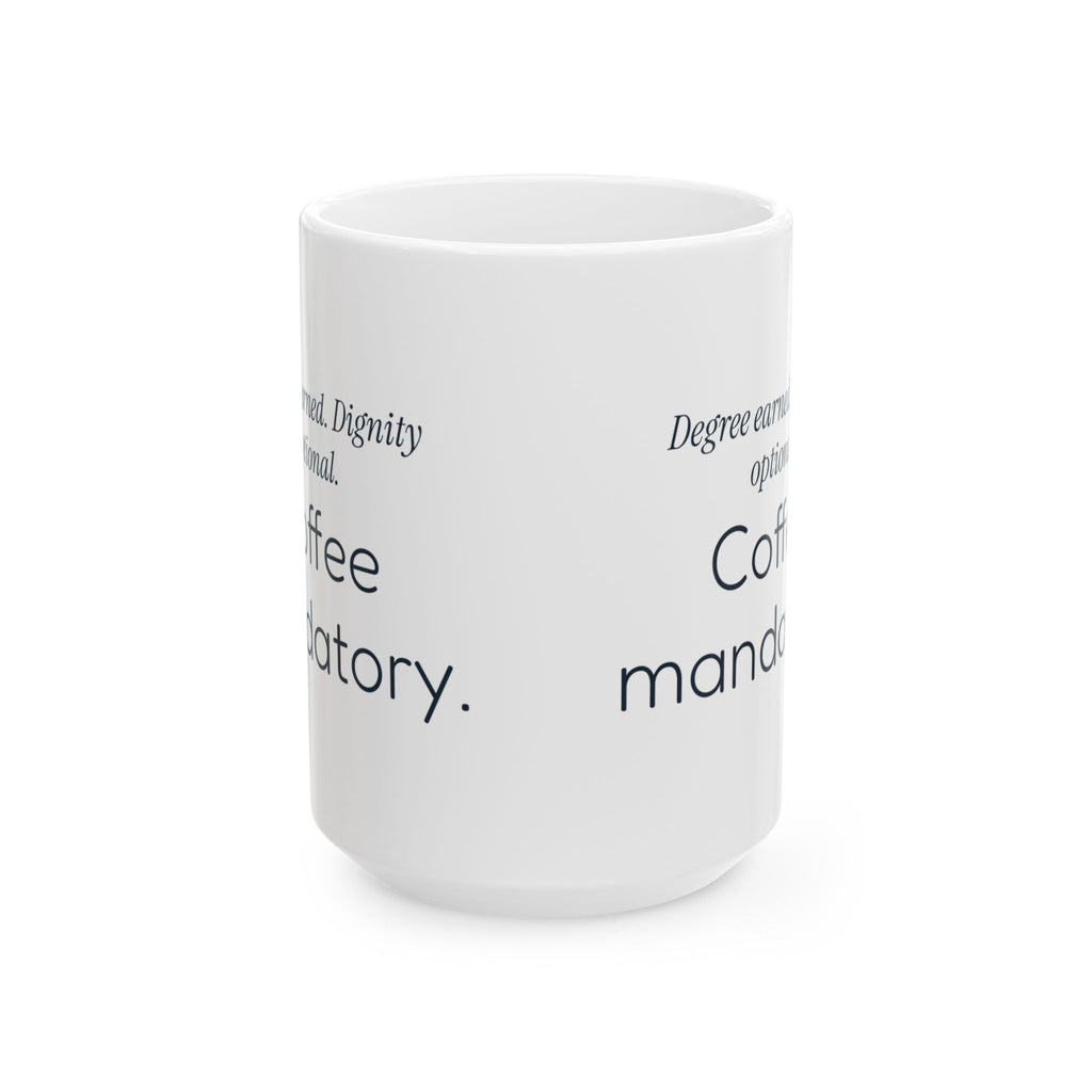 Nursing Graduation Coffee Mug Funny Degree Earned For New RN