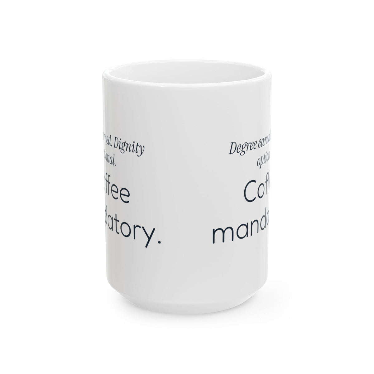 Nursing Graduation Coffee Mug Funny Degree Earned For New RN