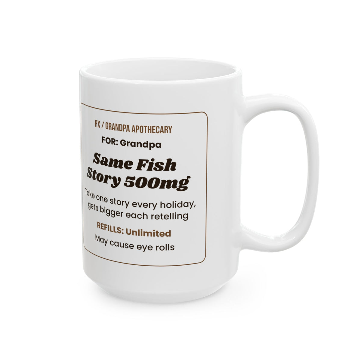 Funny Grandpa Coffee Mug Same Fish Story Prescription For Grandpa