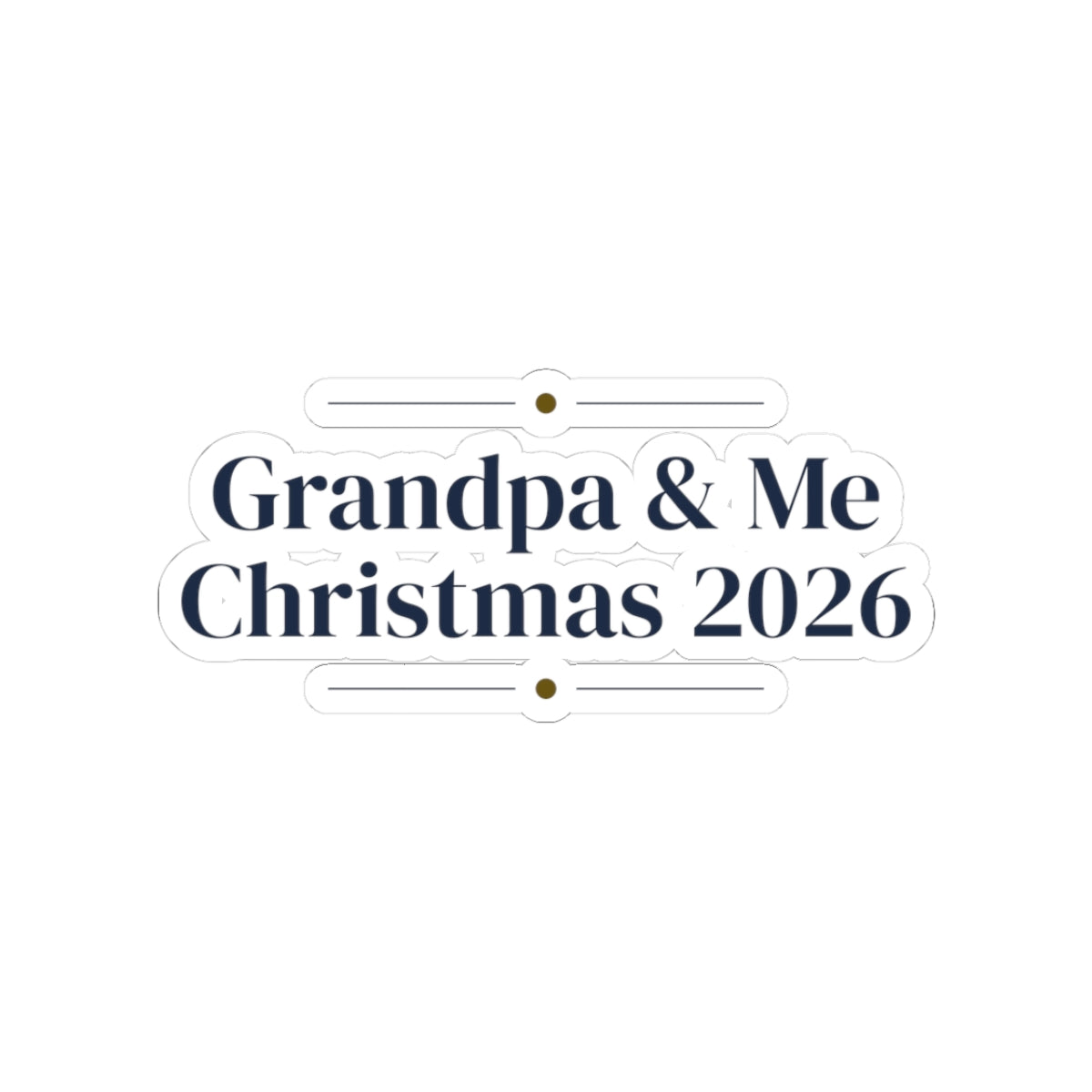 Christmas Sticker For Grandpa Grandpa And Me 2026
