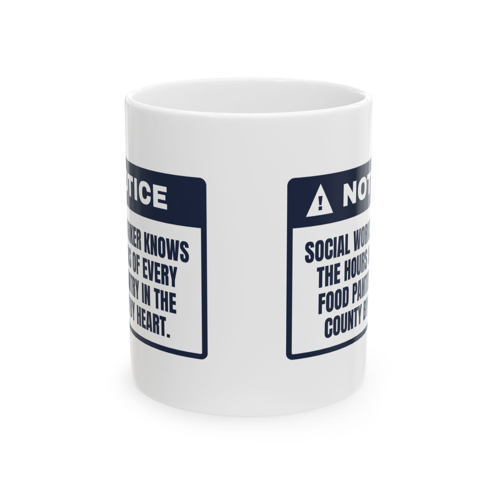 Funny Social Worker Coffee Mug Knows Every Pantry's Hours By Heart