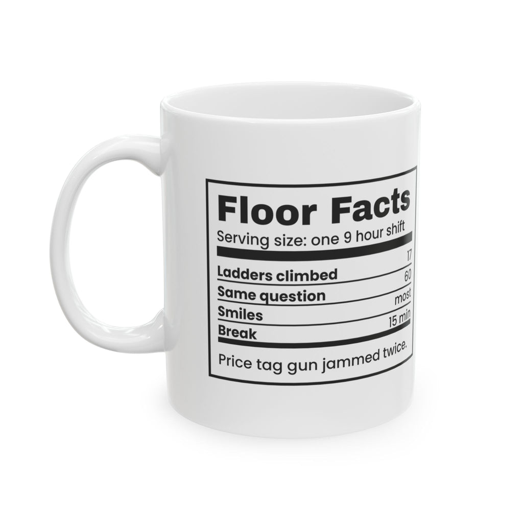 Funny Retail Coffee Mug Floor Facts Nutrition Label