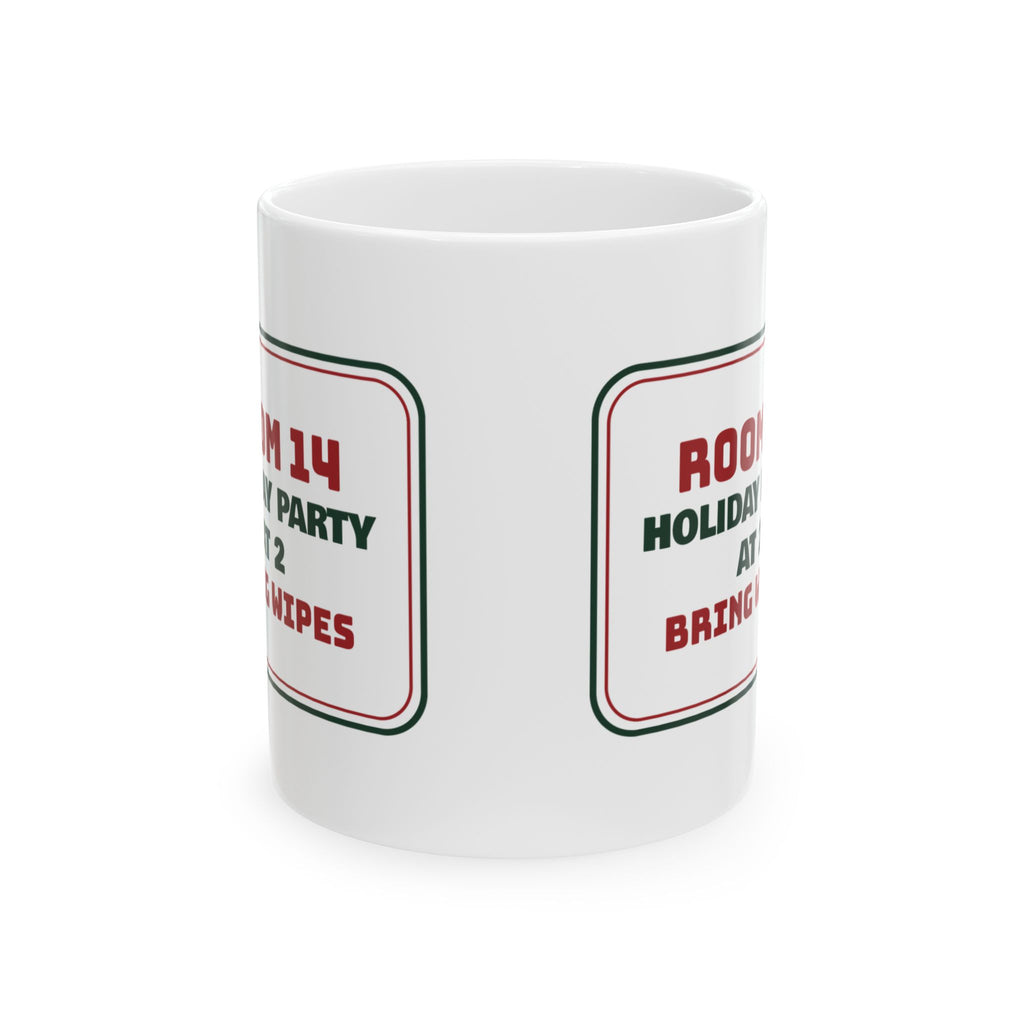 Funny Christmas Teacher Coffee Mug Holiday Party At 2 Bring Wipes