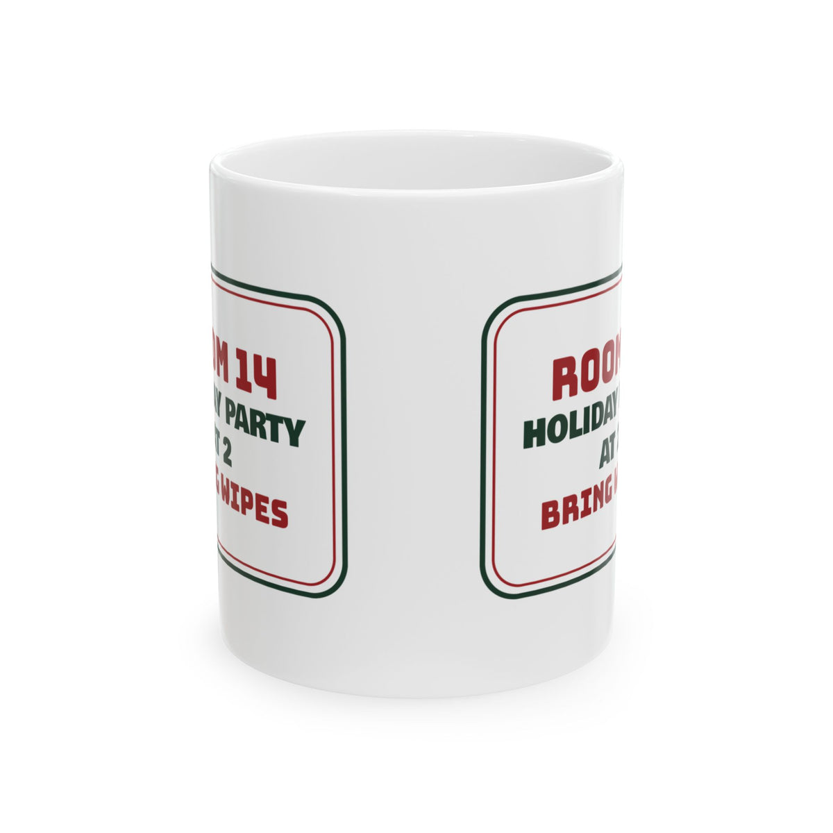 Funny Christmas Teacher Coffee Mug Holiday Party At 2 Bring Wipes