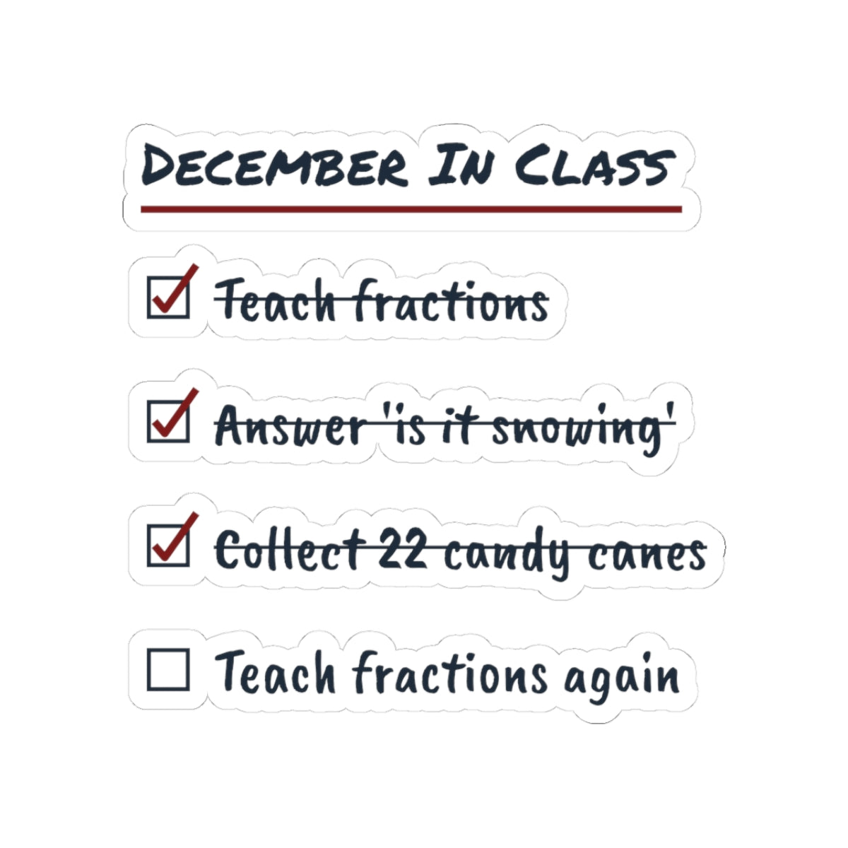Funny Teacher Christmas Sticker December In Class Checklist