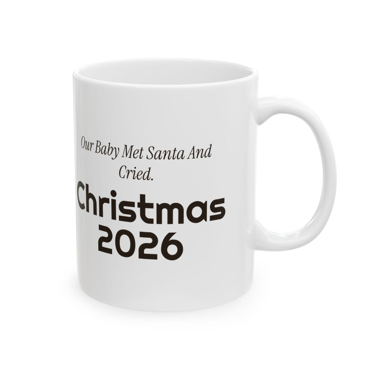 Funny Baby First Christmas Coffee Mug Our Baby Met Santa And Cried