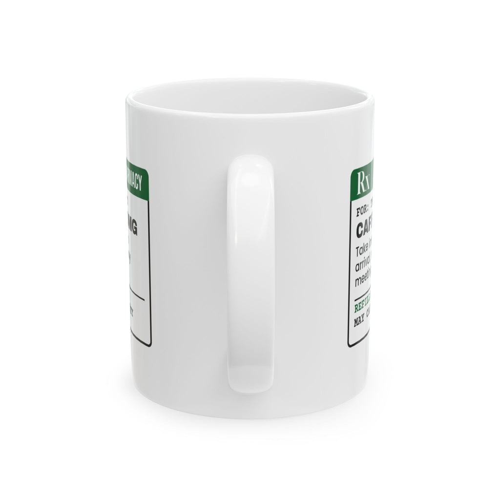 Caffeine Coffee Mug Office Pharmacy 300mg For Coworker