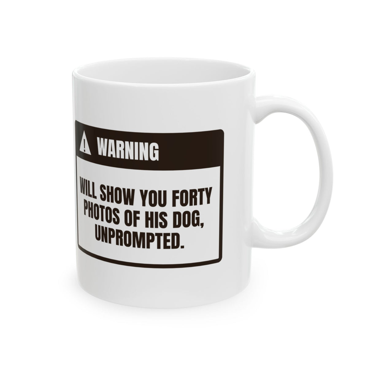 Funny Dog Dad Coffee Mug Warning Label For Dog Dads