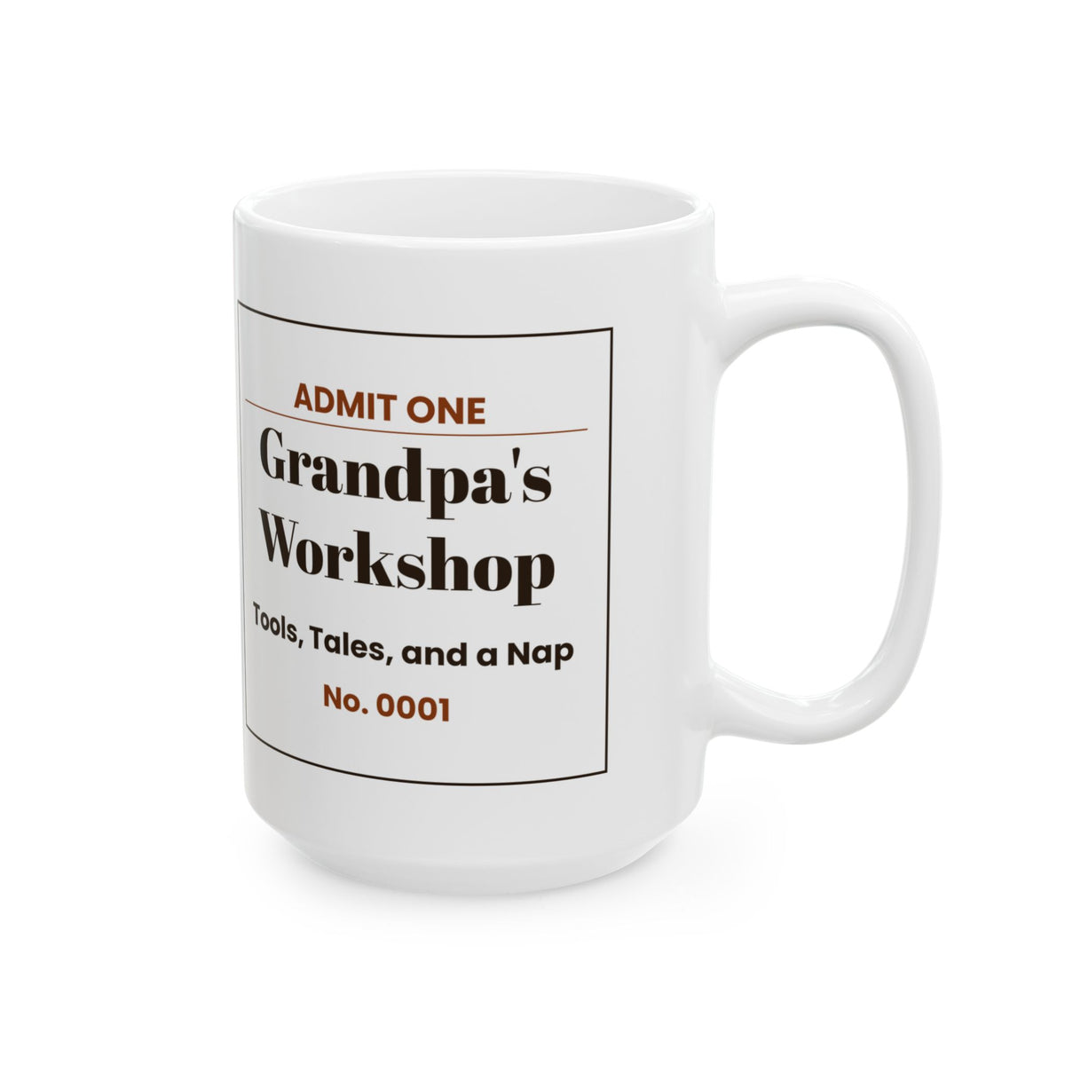 Funny Grandpa Workshop Ticket Coffee Mug For Grandpa