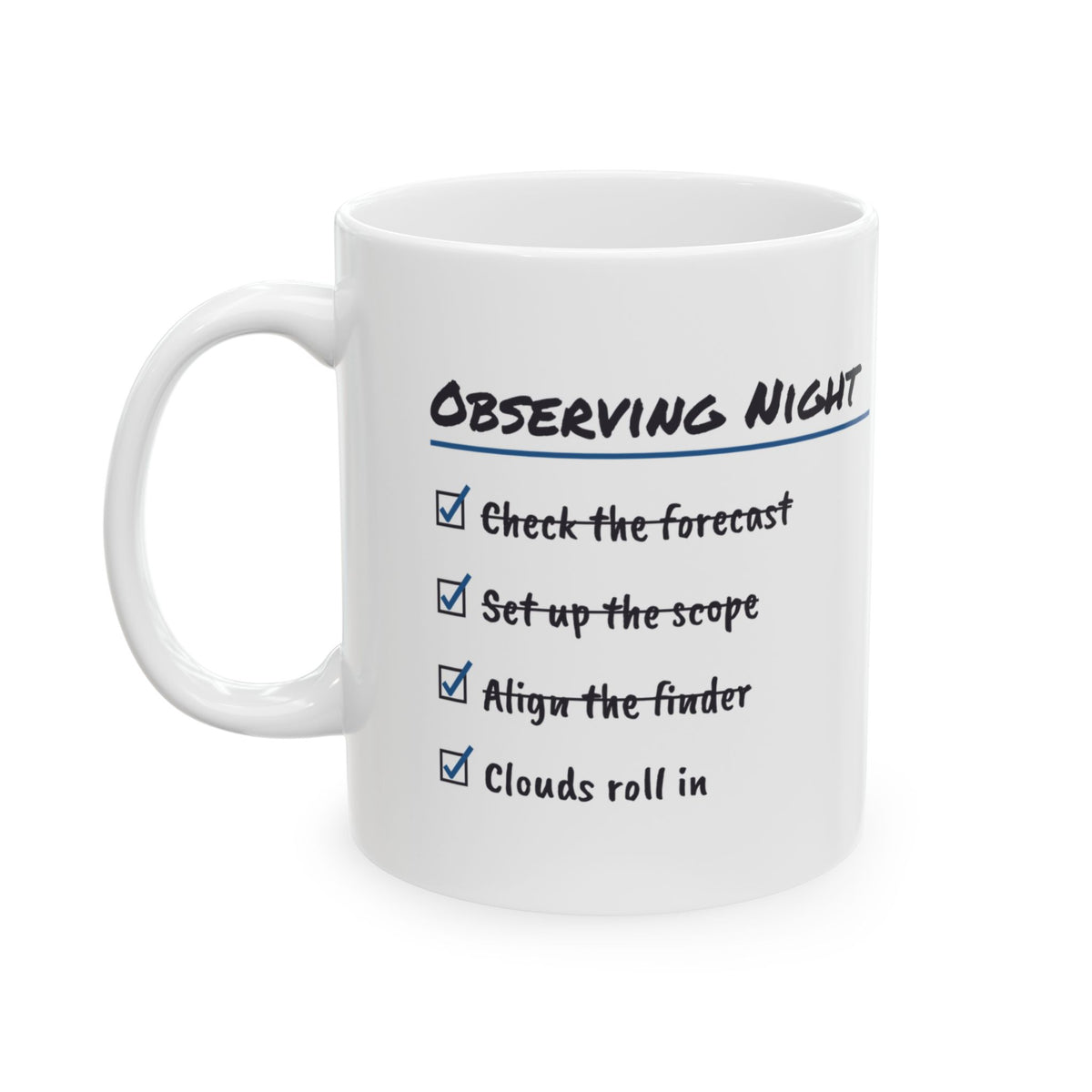 Funny Astronomer Mug Align The Finder Clouds Roll In