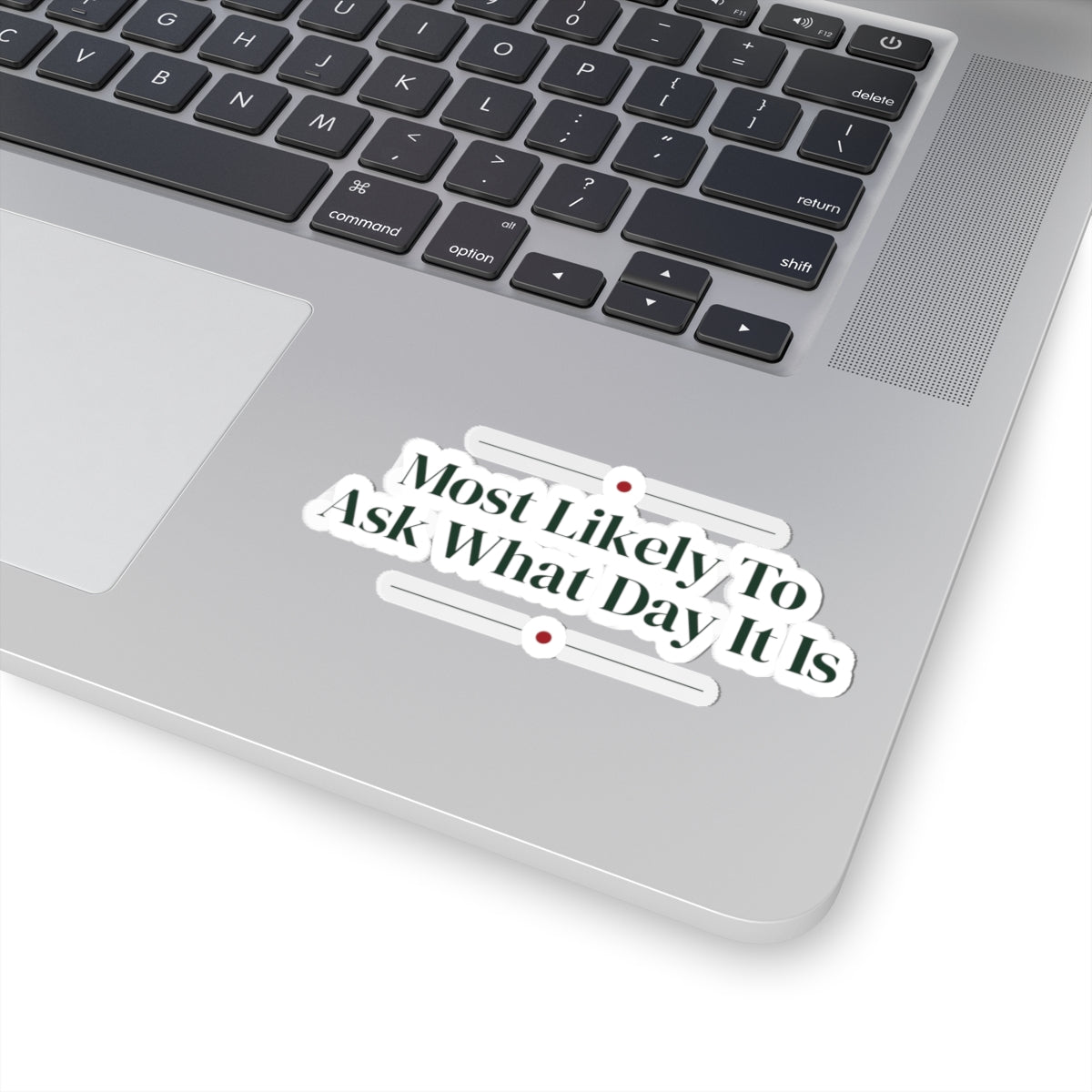 Funny Family Christmas Sticker Most Likely To Ask What Day It Is