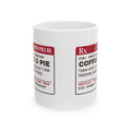 Funny Christmas Morning Coffee Mug Coffee And Pie Prescription