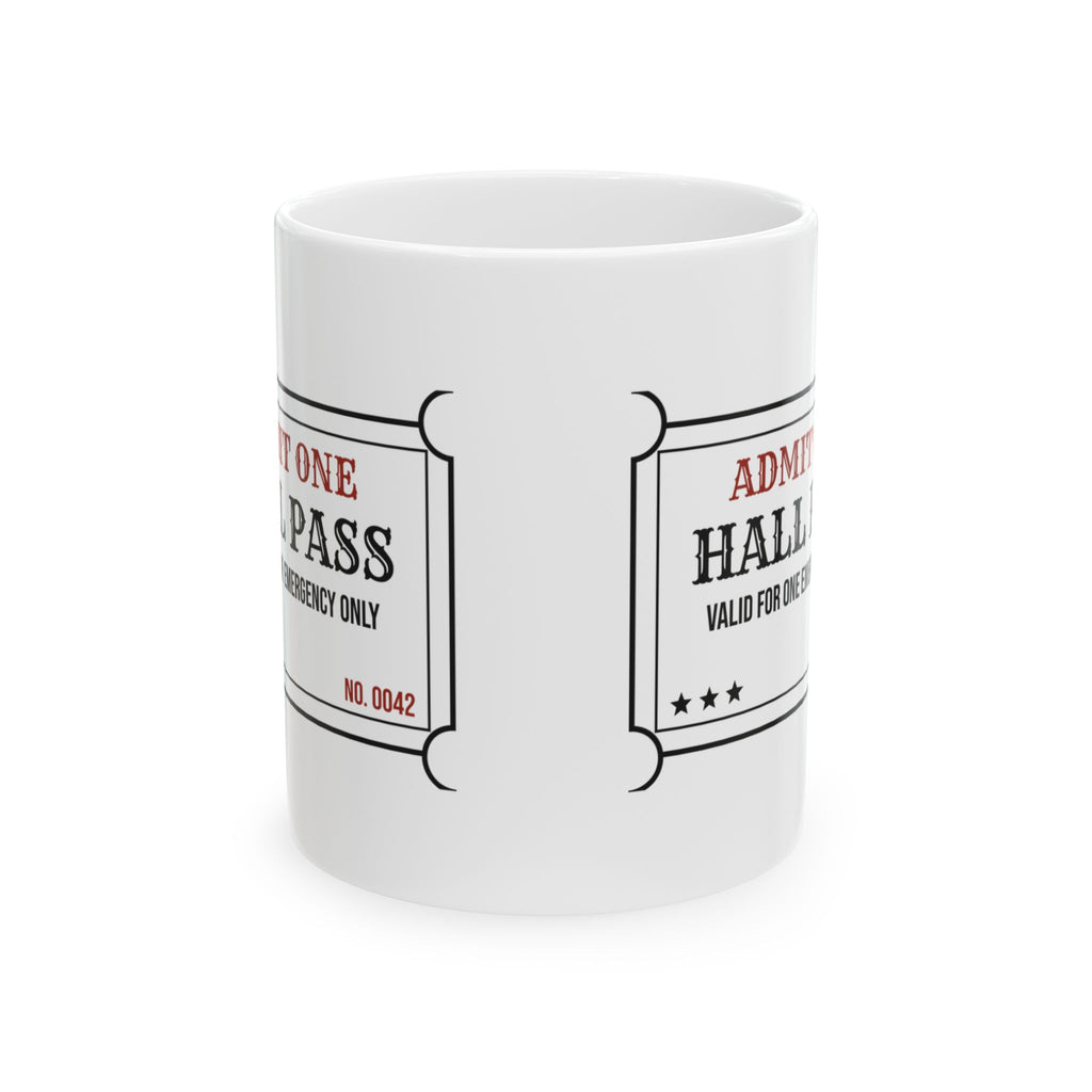 Hall Pass Coffee Mug One Emergency Only For Teachers