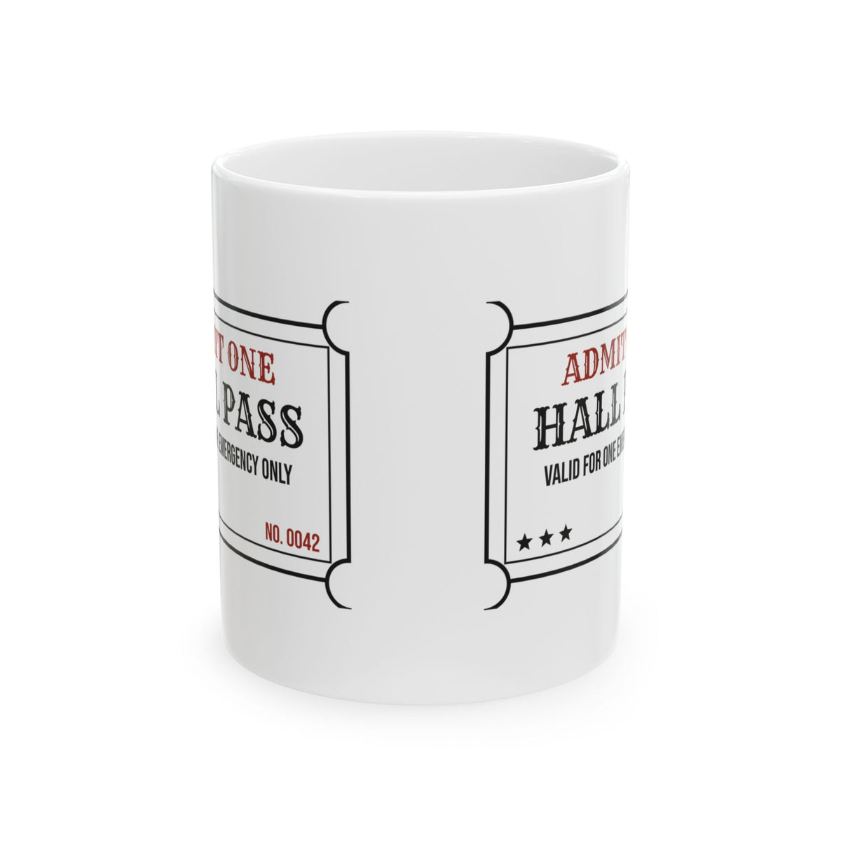 Hall Pass Coffee Mug One Emergency Only For Teachers
