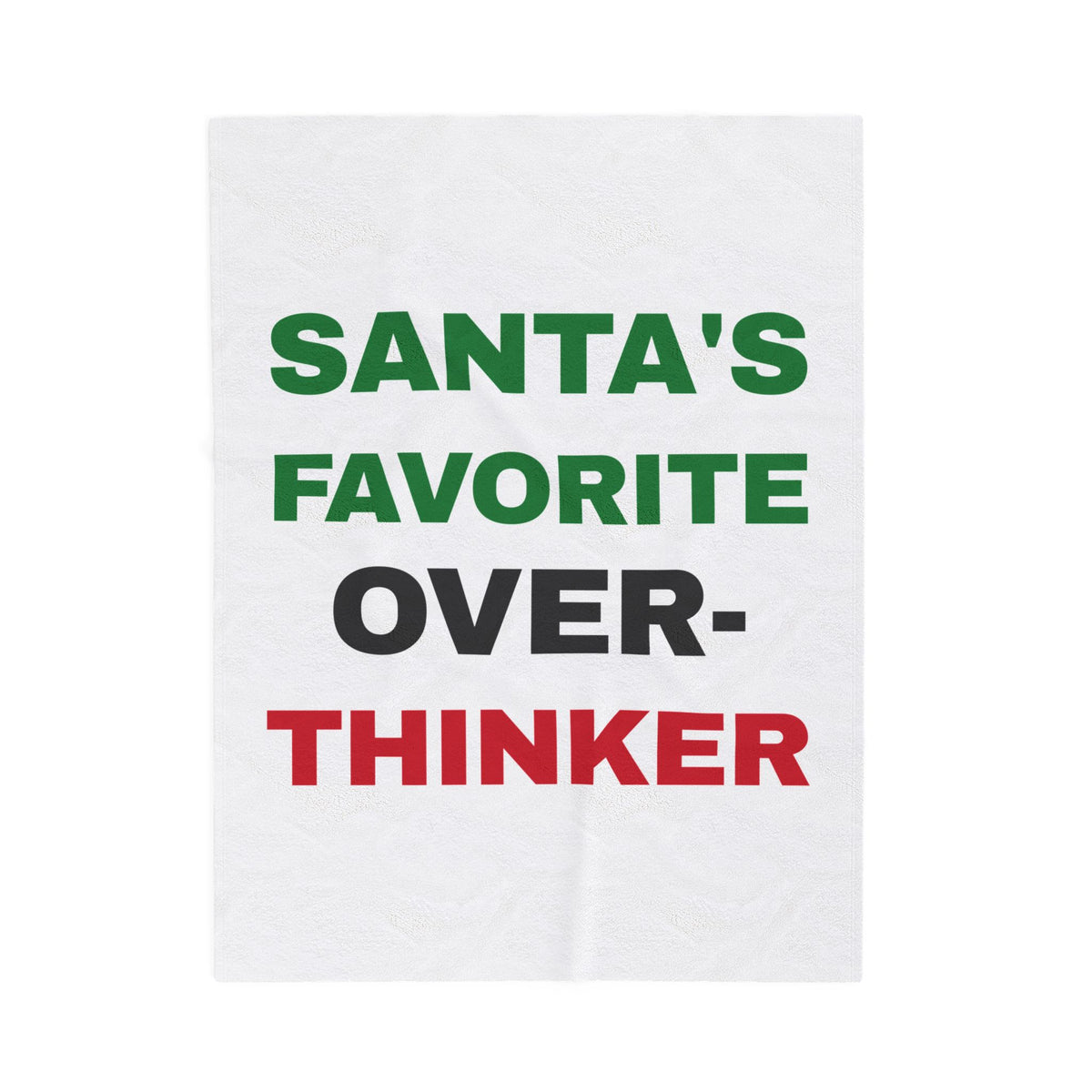 Funny Christmas Throw Blanket Santas Favorite Overthinker