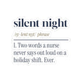 Funny Christmas Nurse Sticker Silent Night Never Say It Out Loud