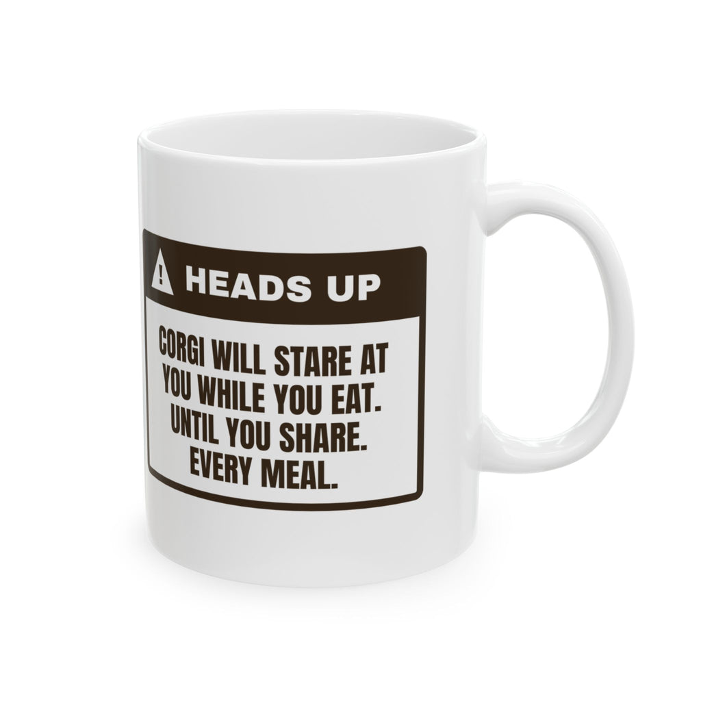 Funny Corgi Coffee Mug Will Stare While You Eat Until You Share