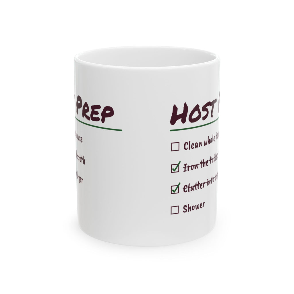 Funny Christmas Coffee Mug Host Prep Everything Is In The Dryer