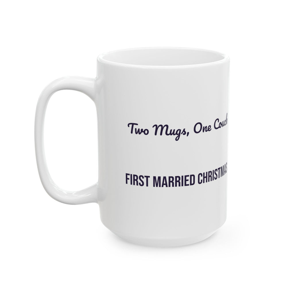 Newlywed Coffee Mug Two Mugs One Couch First Married Christmas