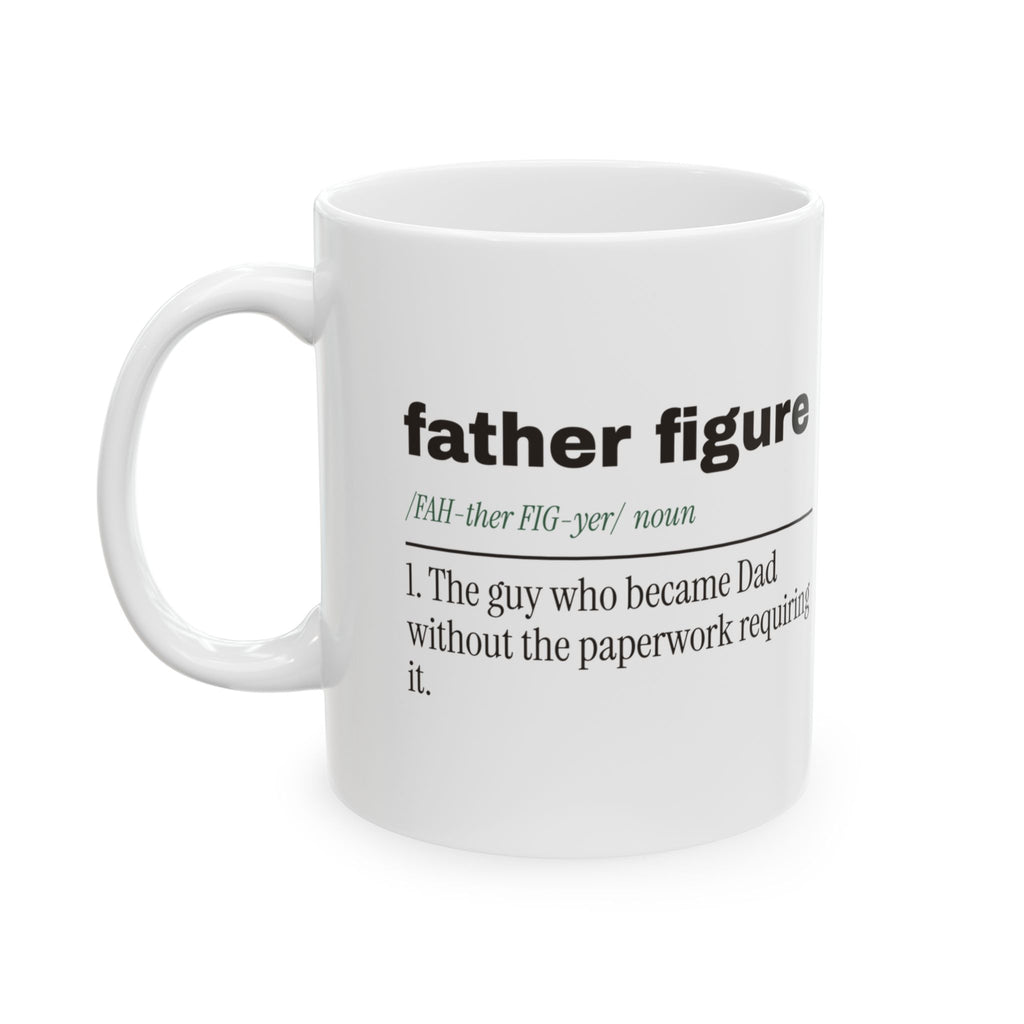 Father Figure Coffee Mug No Paperwork Required For Stepdads