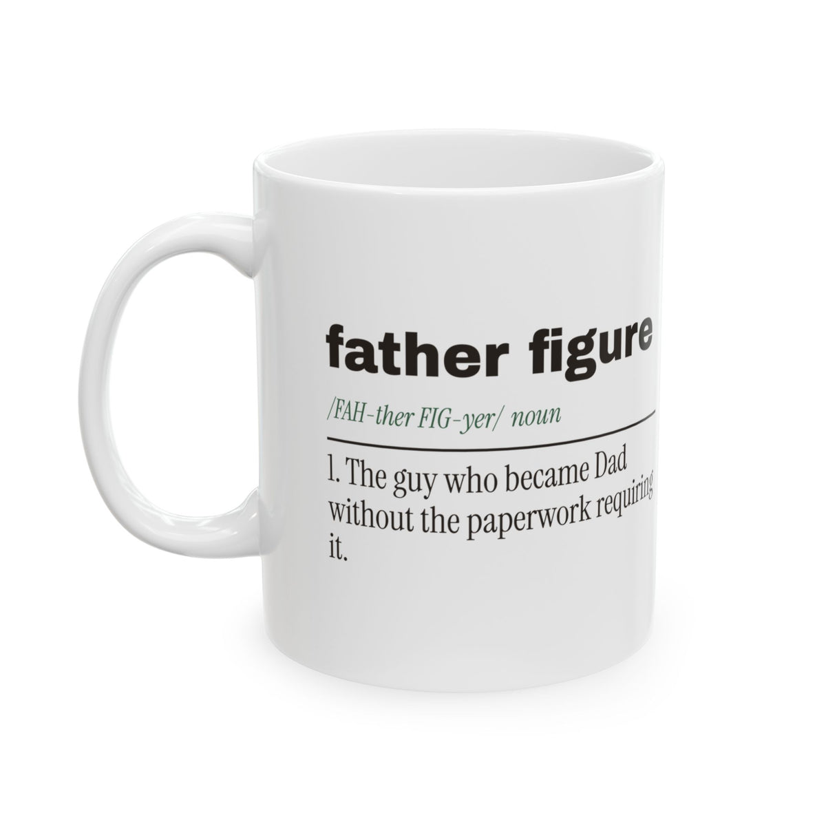 Father Figure Coffee Mug No Paperwork Required For Stepdads