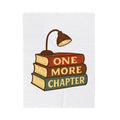 One More Chapter Funny Book Lover Reading Throw Blanket