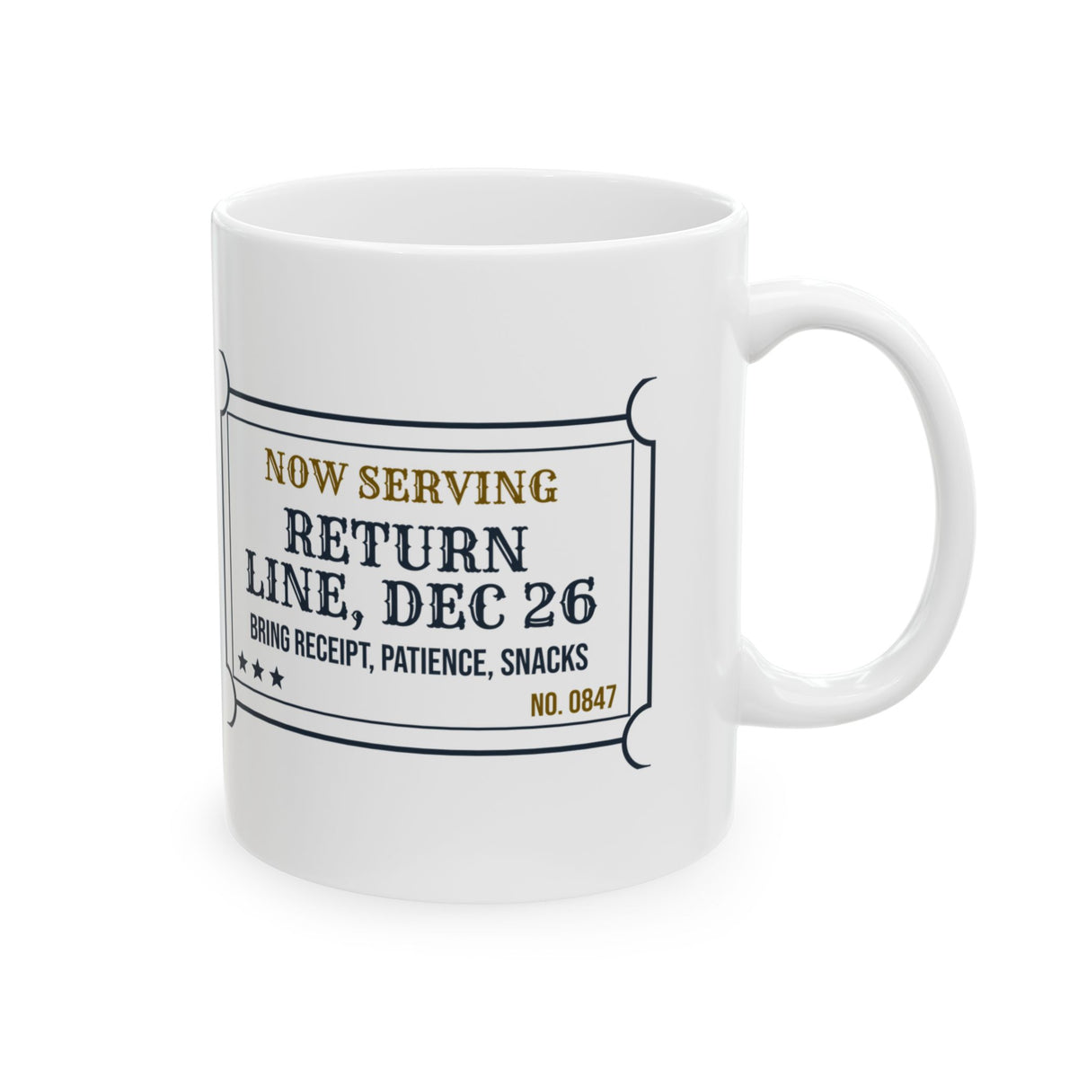 Funny Christmas Coffee Mug Now Serving Dec 26 Line Ticket