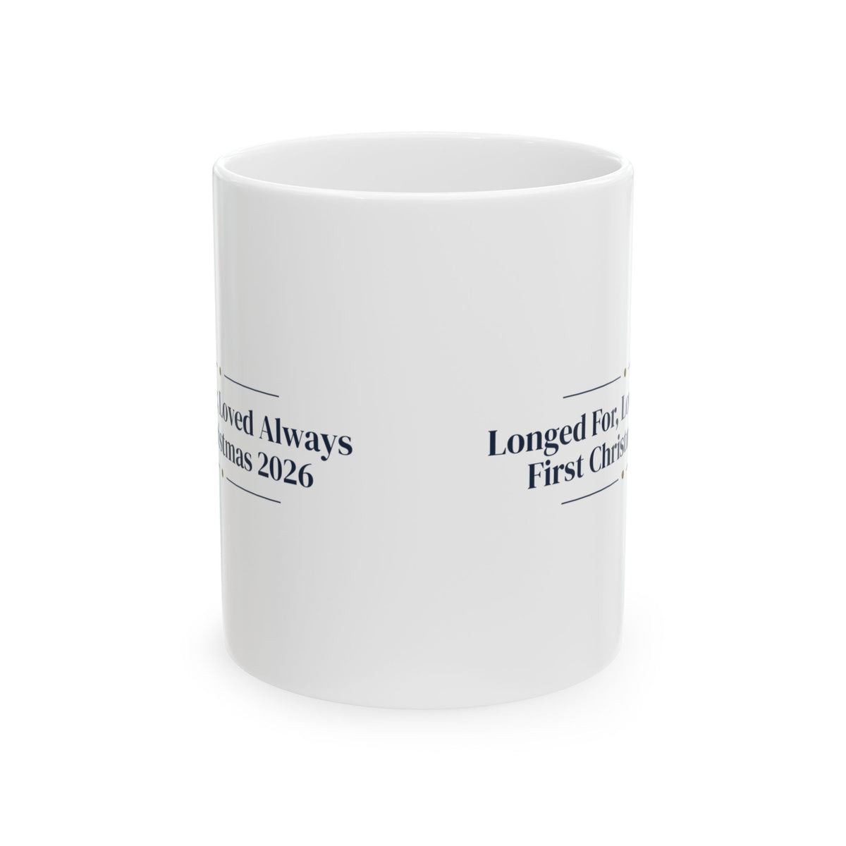 Babys First Christmas 2026 Coffee Mug Longed For Loved Always