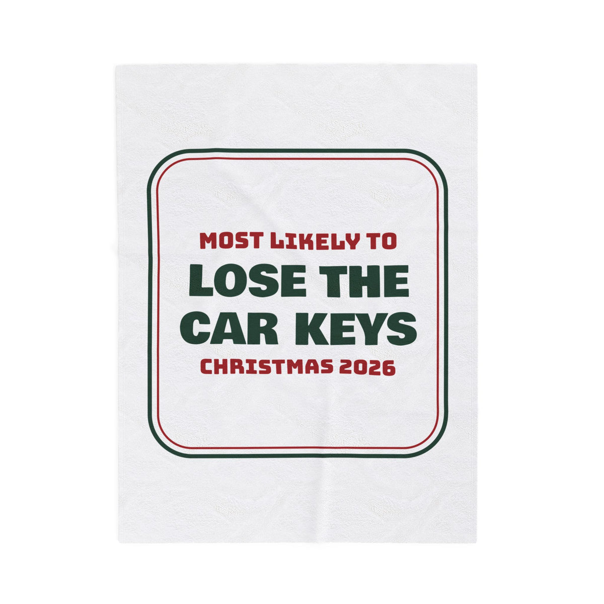 Funny Family Christmas Throw Blanket Most Likely To Lose The Car Keys