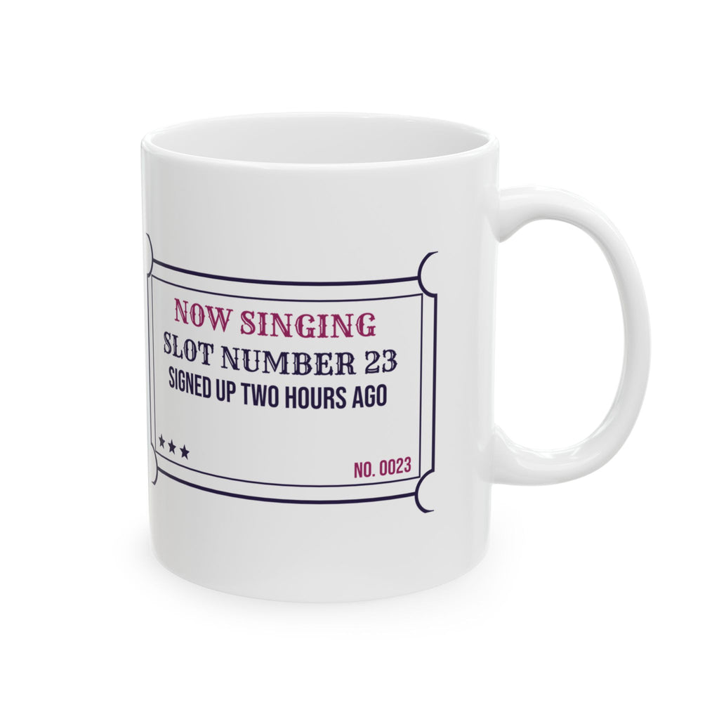 Funny Karaoke Coffee Mug Slot Number 23 Ticket For Karaoke Lovers