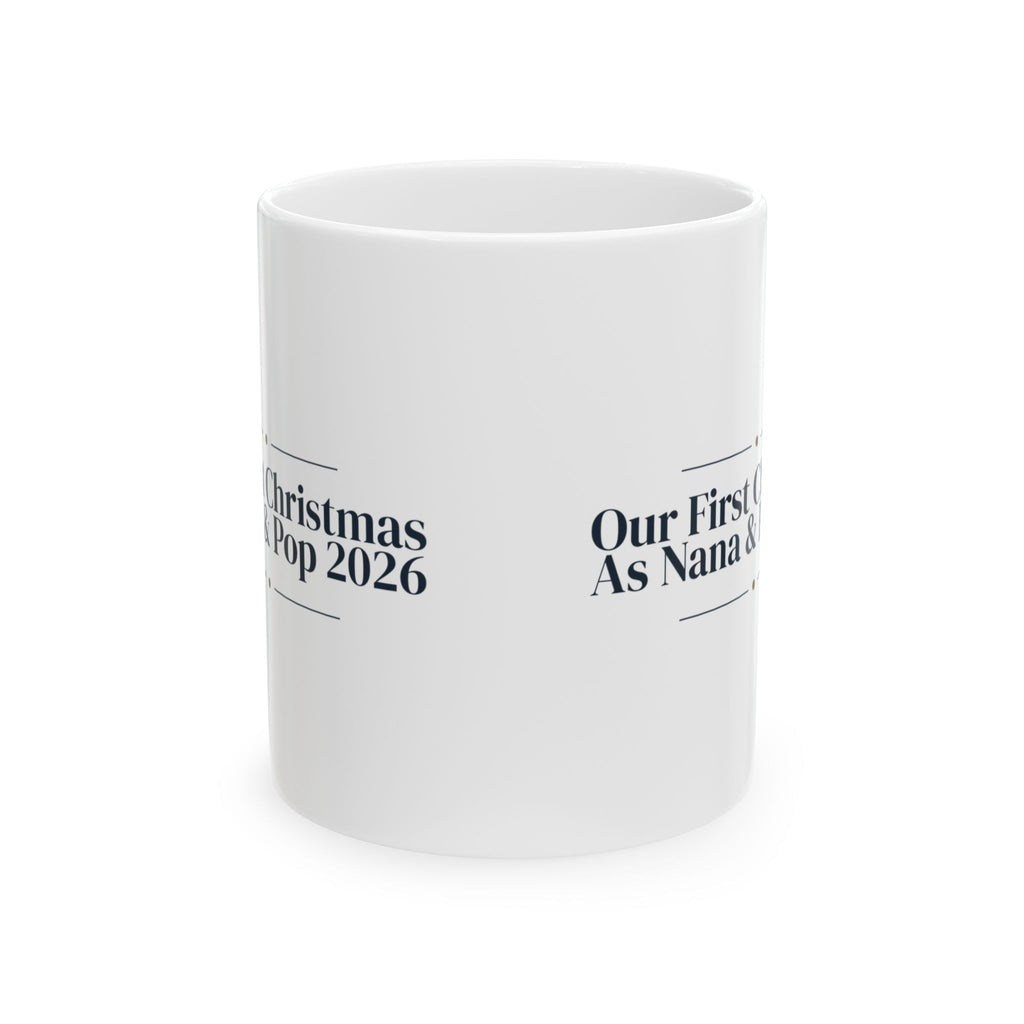 Christmas Coffee Mug Our First Christmas As Nana And Pop 2026