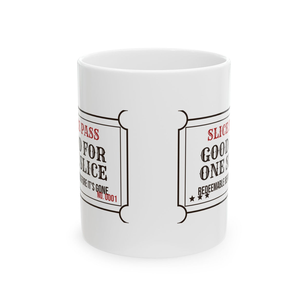 Pizza Coffee Mug Slice Pass Redeem Before It's Gone