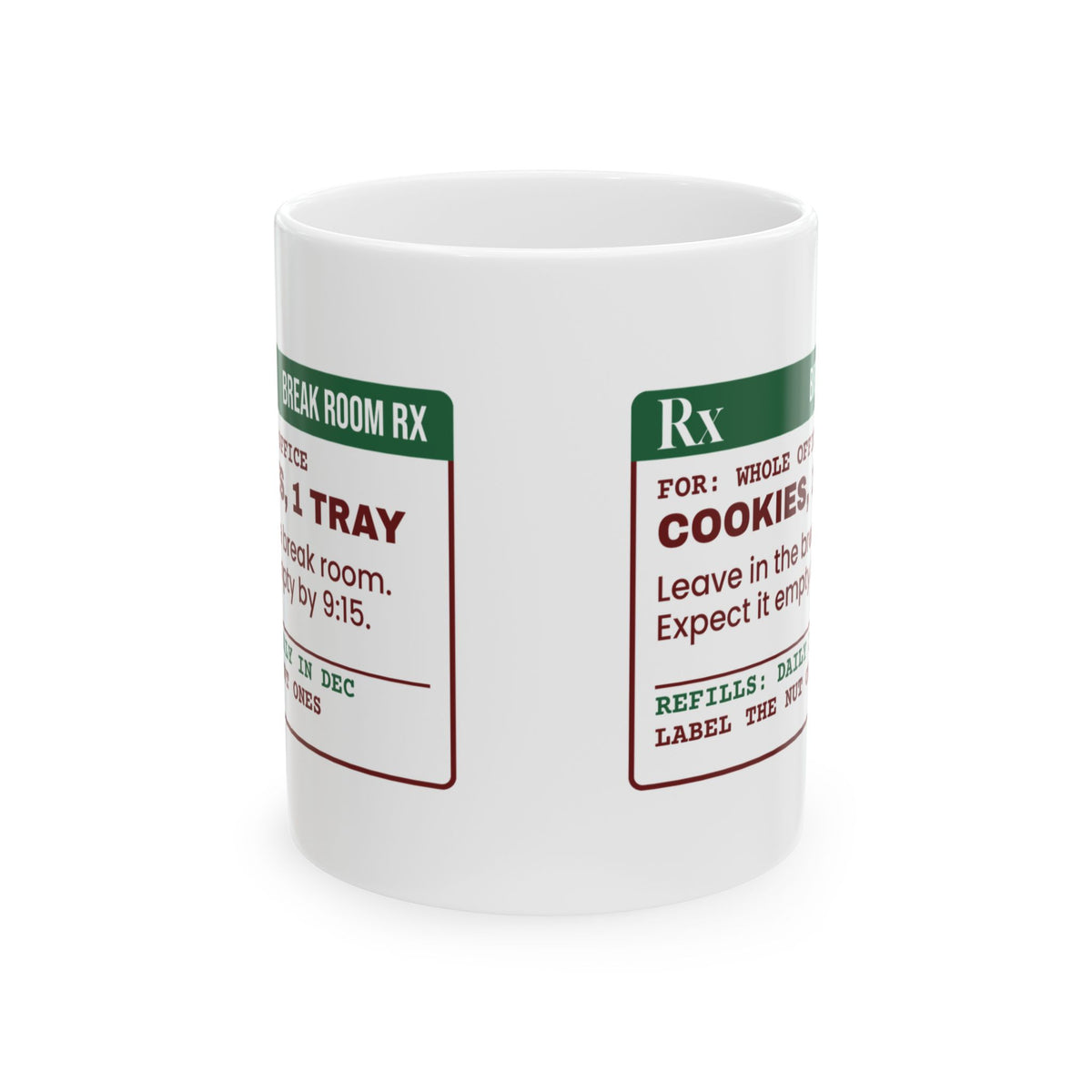 Funny Christmas Coworker Coffee Mug Cookies Gone By 9:15 Prescription