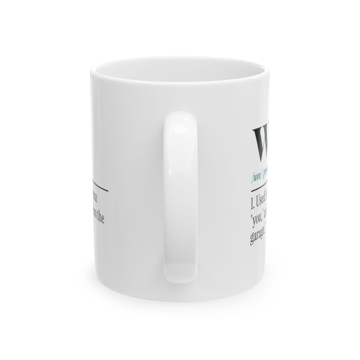 We Means You Coffee Mug For Wife
