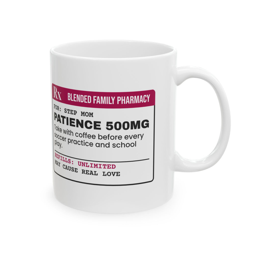 Step Mom Prescription Coffee Mug Patience 500mg For Her