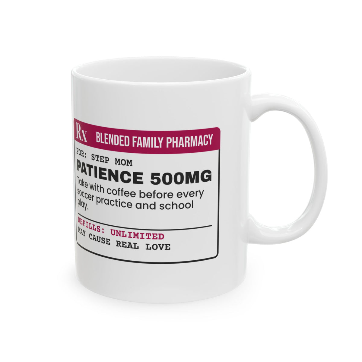 Step Mom Prescription Coffee Mug Patience 500mg For Her