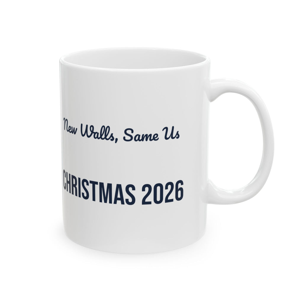 New Home Christmas Coffee Mug New Walls Same Us 2026