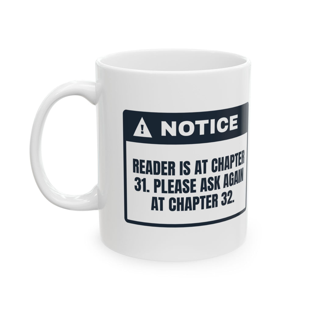 Funny Book Lover Coffee Mug At Chapter 31 Ask Again At 32