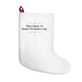 Funny Christmas Coworker Christmas Stocking Most Likely To Book PTO Before