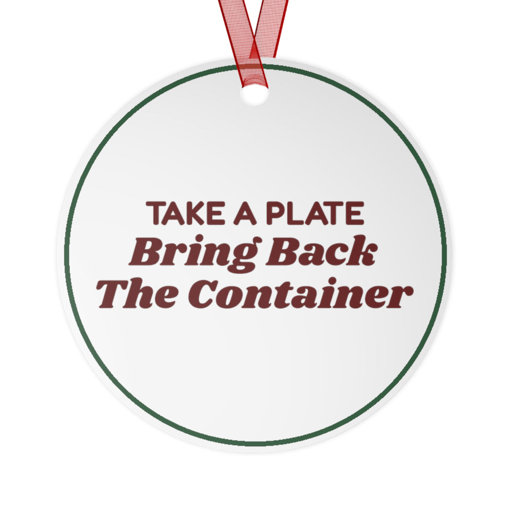 Funny Christmas Ornament Take A Plate Bring Back The Container