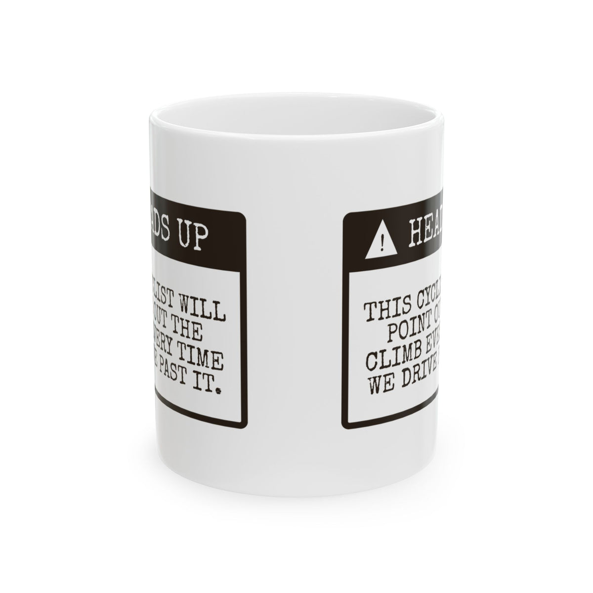 Funny Cycling Coffee Mug Points Out The Climb Every Drive Past It