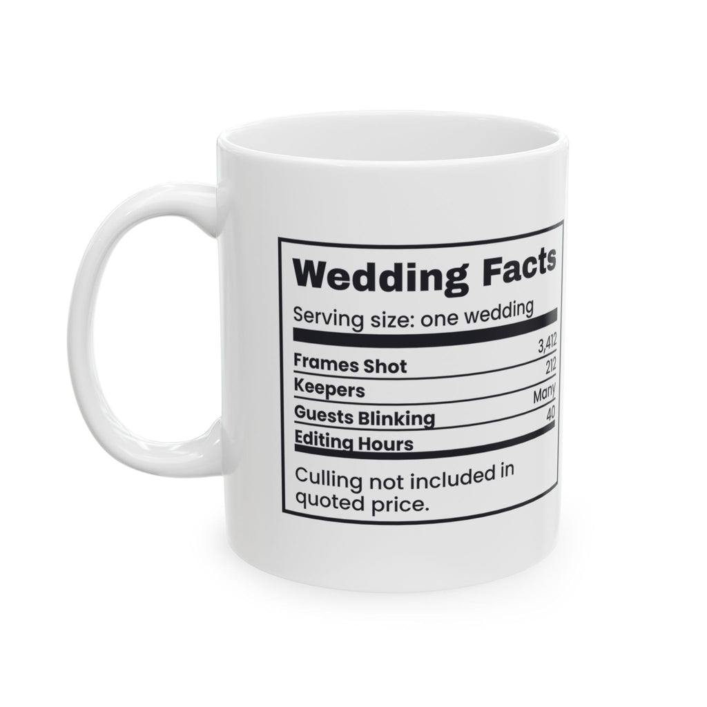 Funny Photography Coffee Mug Wedding Facts 3412 Shots 212 Keepers