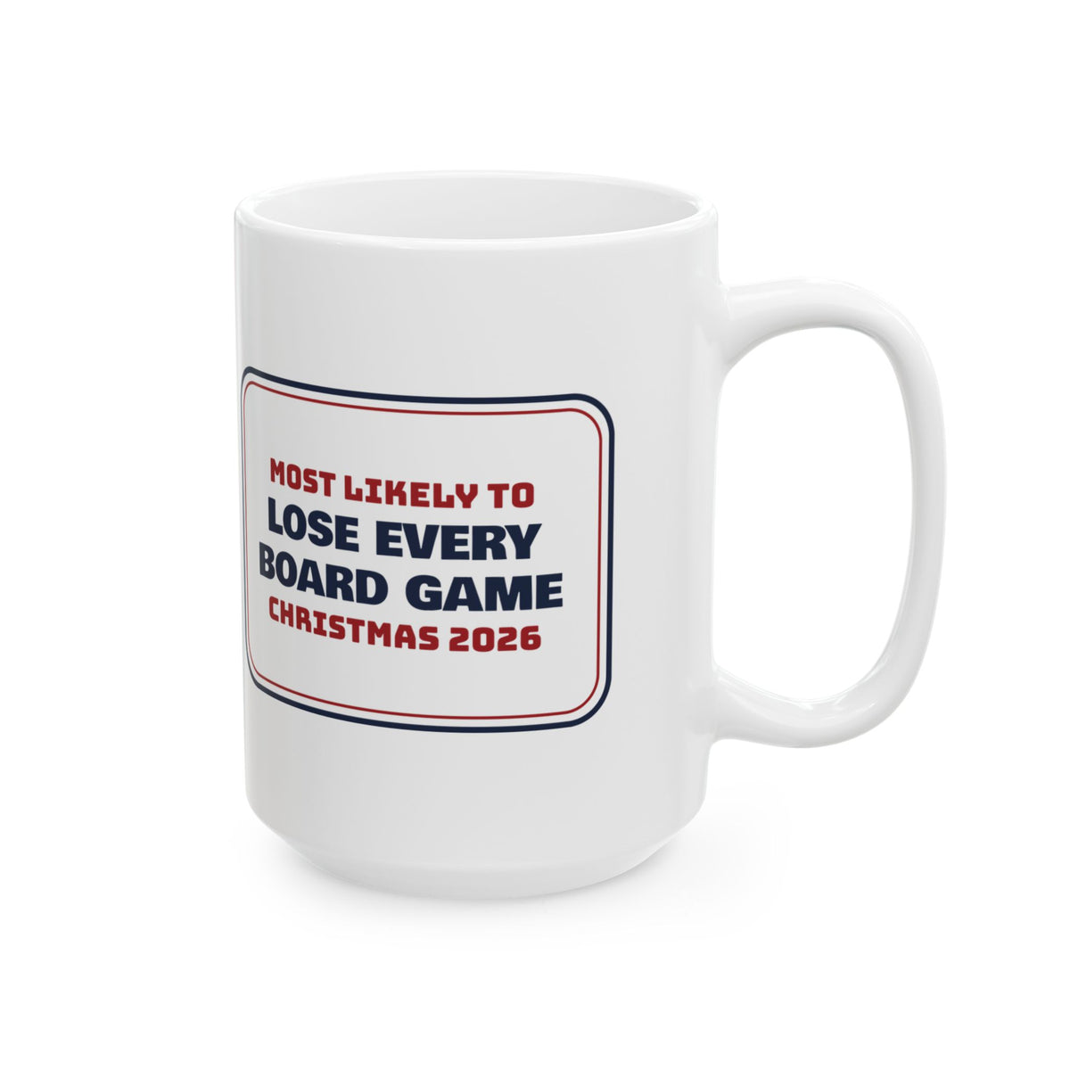 Funny Family Christmas Coffee Mug Most Likely To Lose Every Board Game