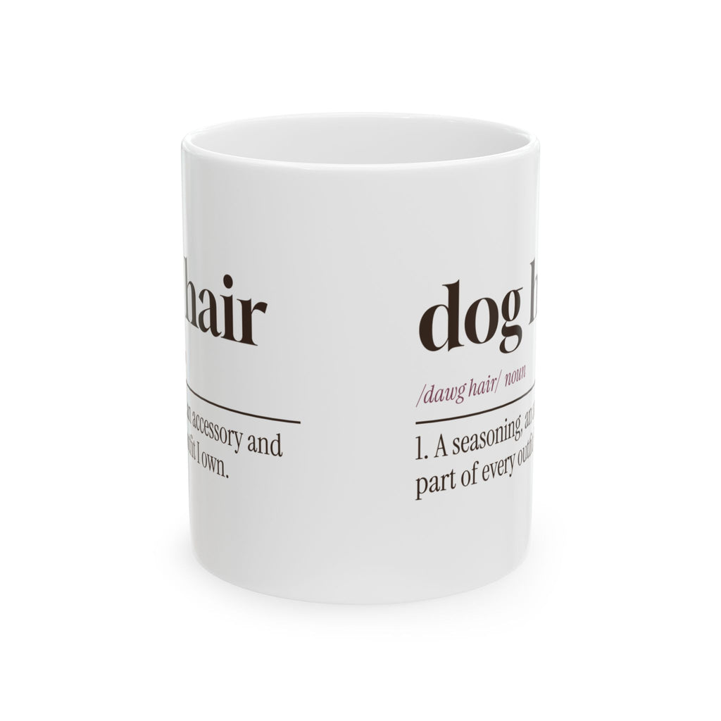 Funny Dog Mom Coffee Mug Dog Hair Definition